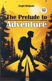 The Prelude To Adventure