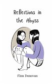 Reflections in the Abyss Reflections in the Abyss