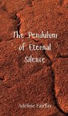 The Pendulum of Eternal Silence The Pendulum of Eternal Silence