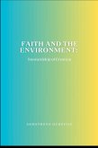 Faith and the Environment Faith and the Environment