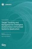 Target Tracking and Navigation for Intelligent Autonomous Unmanned Systems Application