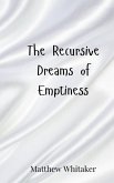The Recursive Dreams of Emptiness