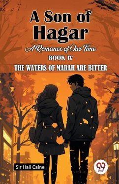 Cover A Son Of Hagar A Romance Of Our Time Book IV The Waters Of Marah Are Bitter