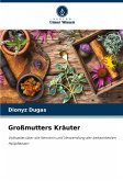 Großmutters Kräuter Großmutters Kräuter
