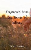 Fragments from the Nexus of Infinity Fragments from the Nexus of Infinity