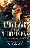 Lady Hawk and Her Mountain Man Lady Hawk and Her Mountain Man