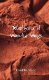 Metaphysics of Wounded Wings