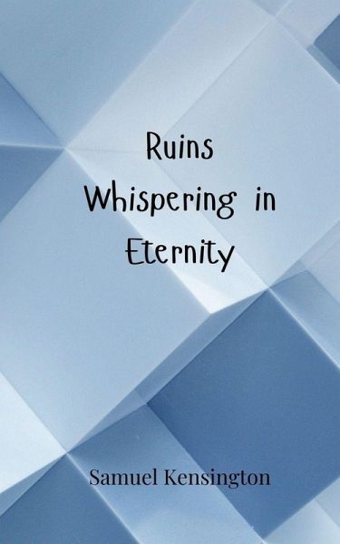 Ruins Whispering in Eternity Ruins Whispering in Eternity