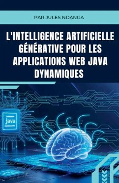 L'Intelligence Artificielle Générative pour les Applications Web Java Dynamiques - Ndanga, Jules
