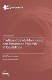 Intelligent Safety Monitoring and Prevention Process in Coal Mines Intelligent Safety Monitoring and Prevention Process in Coal Mines