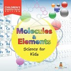 Molecules & Elements Molecules & Elements