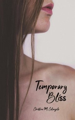 Temporary Bliss - Colangelo, Christina M.