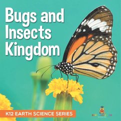 Bugs and Insects Kingdom   K12 Earth Science Series - Baby