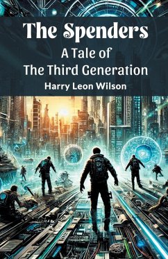 Cover The Spenders A Tale Of The Third Generation