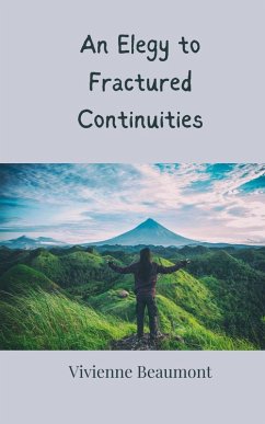 Cover An Elegy to Fractured Continuities
