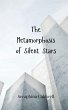 The Metamorphosis of Silent Stars - Bild 1