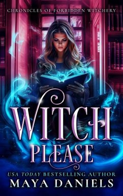 Witch Please - Daniels, Maya