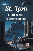 St. Leon A Tale of the Sixteenth Century St. Leon A Tale of the Sixteenth Century