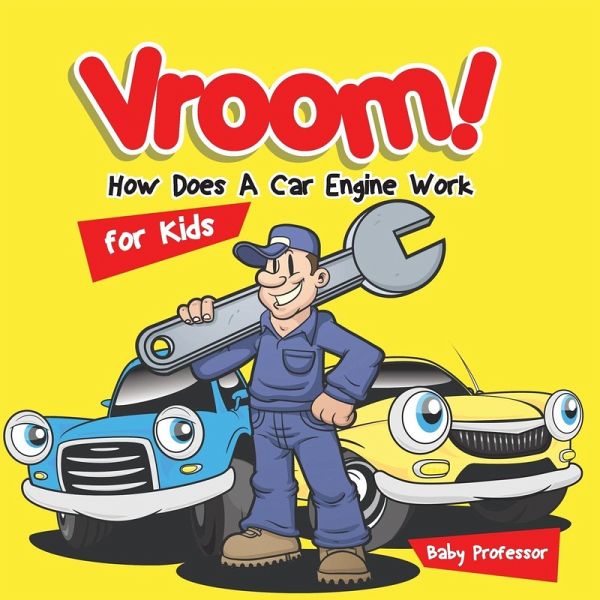 Vroom! How Does A Car Engine Work for Kids