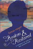 Broken and Restored Broken and Restored