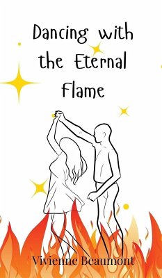 Dancing with the Eternal Flame - Beaumont, Vivienne