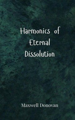 Harmonics of Eternal Dissolution - Donovan, Maxwell