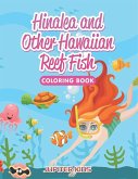 Hinalea and Other Hawaiian Reef Fish Coloring Book