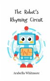 The Robot's Rhyming Circuit The Robot's Rhyming Circuit