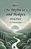Into the Highways and Hedges FIRST PART Into the Highways and Hedges FIRST PART