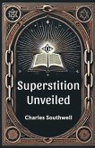 Superstition unveiled Superstition unveiled