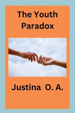 The Youth Paradox - O. A., Justina