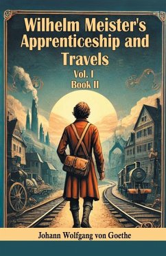 Cover Wilhelm Meister's Apprenticeship and Travels Vol. l Book II