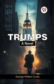 Trumps A Novel
