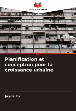 Planification et conception pour la croissance urbaine - Lo, Jayne