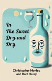 In the Sweet Dry and Dry In the Sweet Dry and Dry