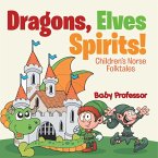 Dragons, Elves, Sprites!   Children's Norse Folktales