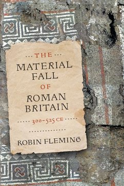 Cover The Material Fall of Roman Britain, 300-525 CE