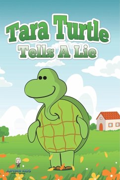 Tara Turtle Tells a Lie - Jupiter Kids