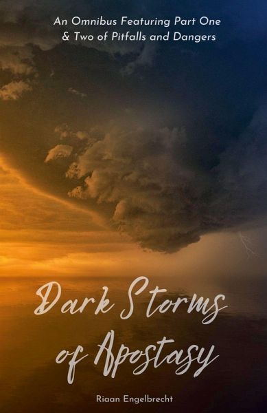 Dark Storms of Apostasy Dark Storms of Apostasy