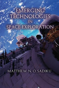 Emerging Technologies in Space Exploration - Sadiku, Matthew N. O.