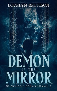 Demon in the Mirror - Bettison, Lovelyn