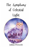 The Symphony of Celestial Light The Symphony of Celestial Light