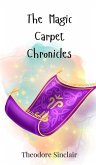 The Magic Carpet Chronicles The Magic Carpet Chronicles