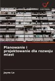 Planowanie i projektowanie dla rozwoju miast