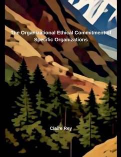 The Organizational Ethical Commitment of Specific Organizations - Rey, Claire