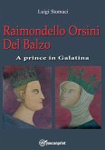 Raimondello Orsini Del Balzo. A prince in Galatina