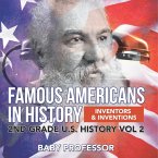 Famous Americans in History   Inventors & Inventions   2nd Grade U.S. History Vol 2