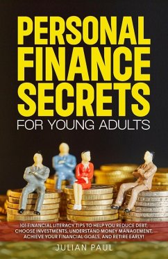 Personal Finance Secrets For Young Adults - Paul, Julian