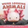Weird Looking Animals On Land and On... - Bild 1