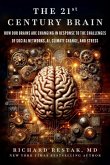 The 21st Century Brain The 21st Century Brain